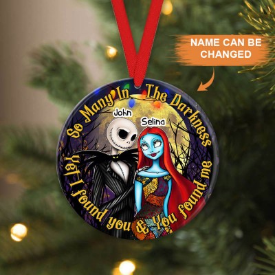 So Many In The Darkness Yet I Found You Personalized Horror Couple Ornament