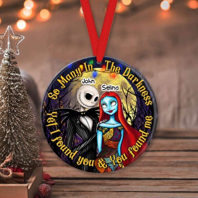 So Many In The Darkness Yet I Found You Personalized Horror Couple Ornament