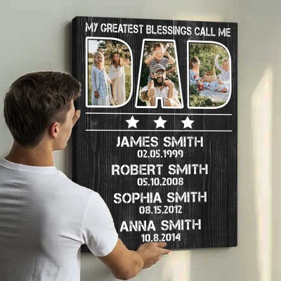 My Greatest Blessings Call Me Dad Canvas Print Father's Day Gifts From Kids